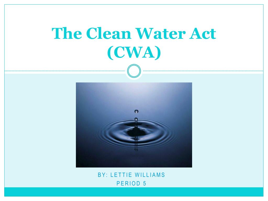 Ppt The Clean Water Act Cwa Powerpoint Presentation Free Download Id3455079 6588