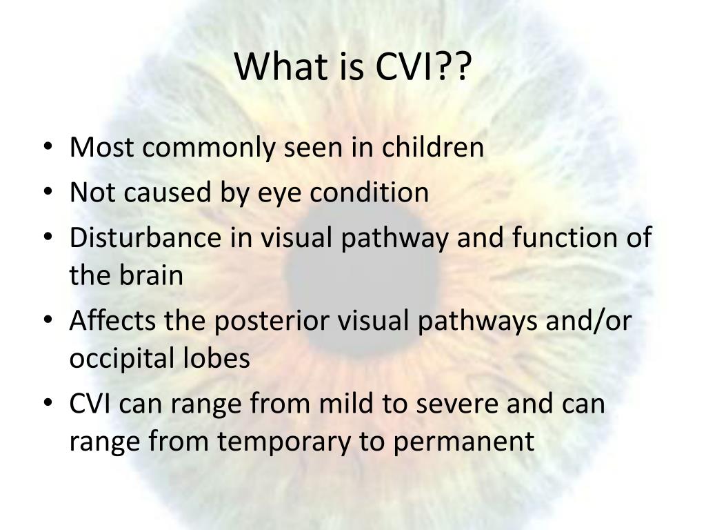 PPT Cortical Visual Impairment (CVI) (AKA Cortical Blindness