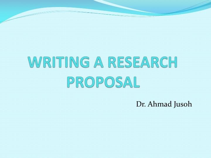 ppt on how to write a research proposal