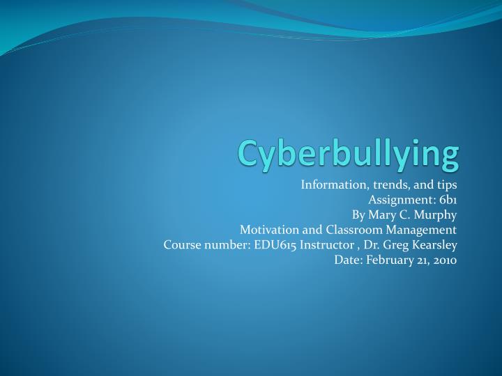 PPT - Cyberbullying PowerPoint Presentation, free download - ID:3456371