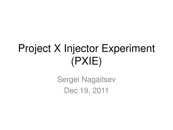 project x injector experiment pxie n.