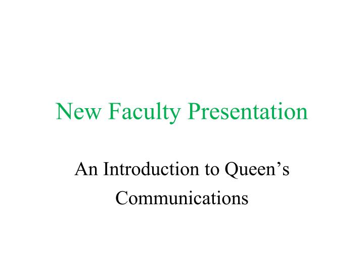 PPT - New Faculty Presentation PowerPoint Presentation, free download ...