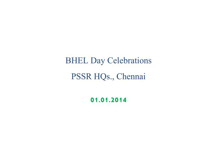 bhel day celebrations pssr hqs chennai n.
