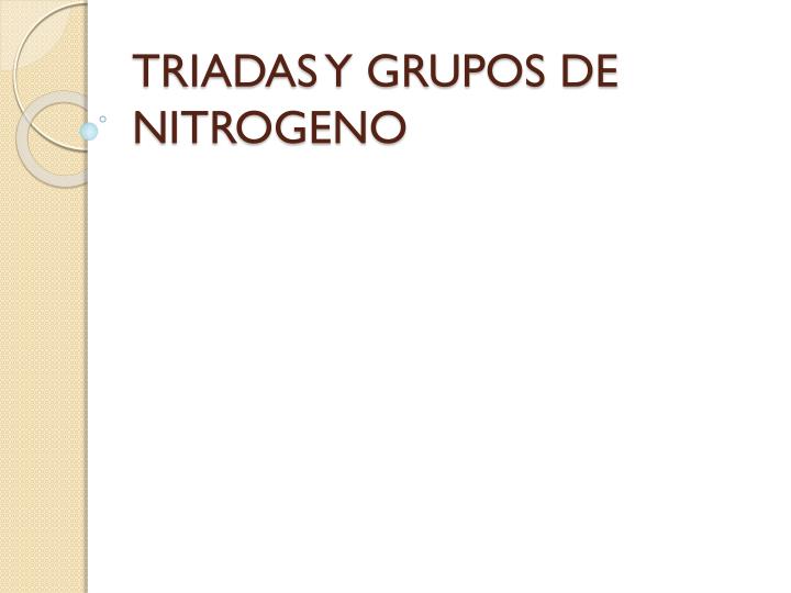 triadas y grupos de nitrogeno n.
