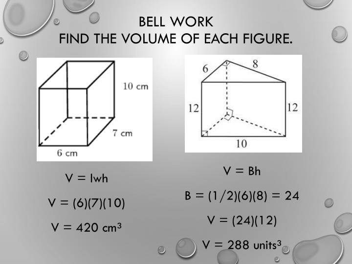 geometry assignment find the volume of each figure