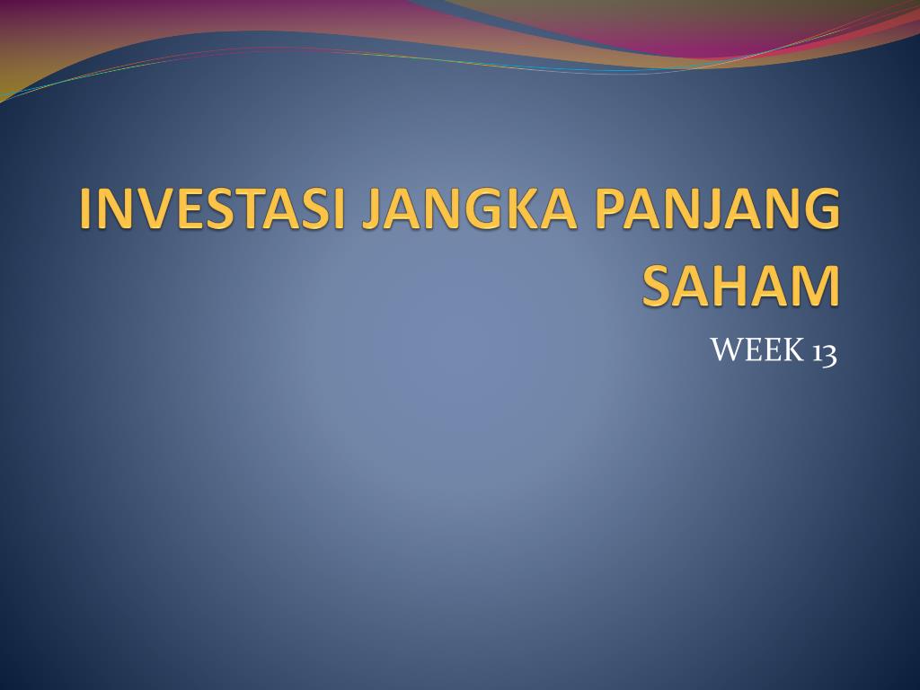 Investasi Saham Jangka Panjang: Strategi Cerdas Meraih Keuntungan Di Masa Depan Investasi Saham Jangka Panjang: Strategi Cerdas Meraih Keuntungan Di Masa Depan