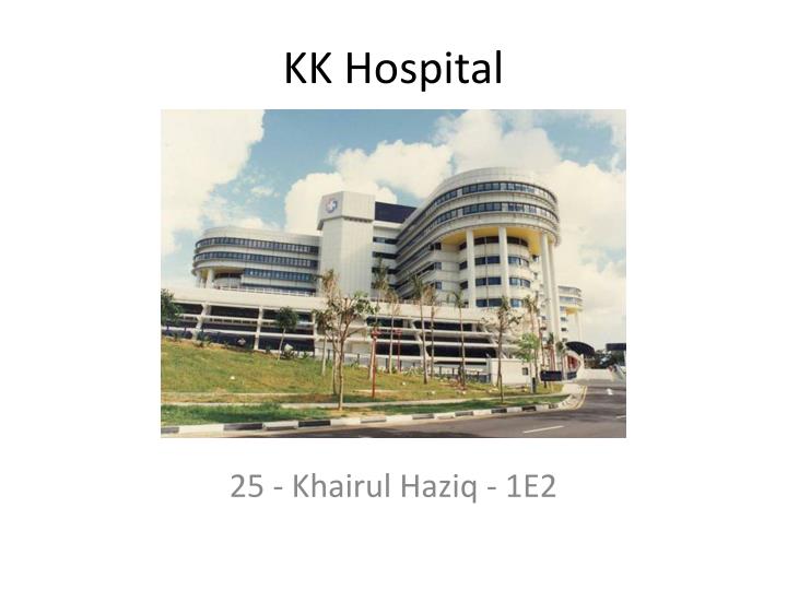 PPT KK Hospital PowerPoint Presentation Free Download ID 3462127