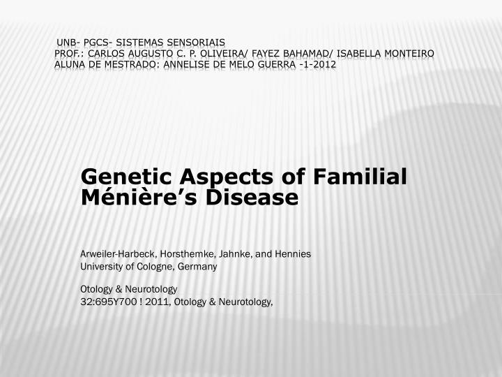 PPT Aspects of Familial Ménière’s Disease PowerPoint Presentation ID3464935