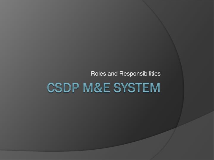 PPT - CSDP M&E System PowerPoint Presentation, free download - ID:3465179