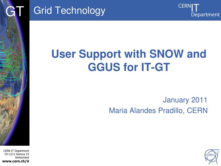 user support with snow and ggus for it gt n.