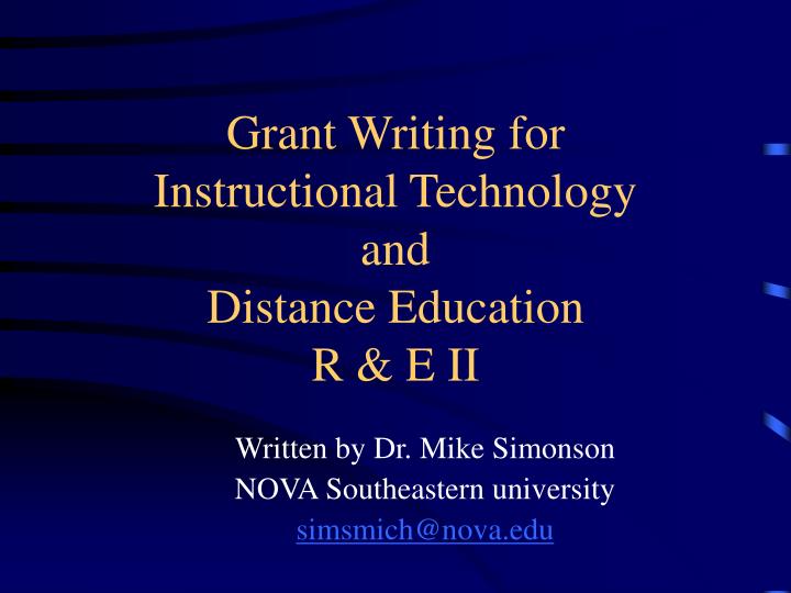 grant writing for instructional technology and distance education r e ii n.