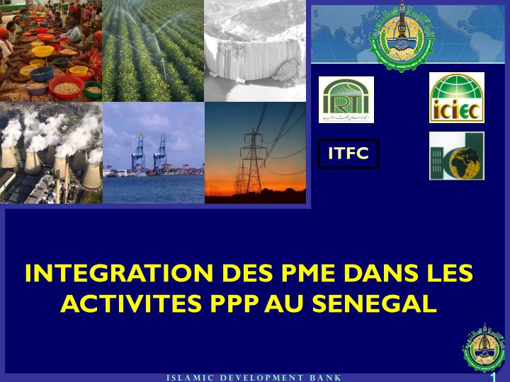 PPT  INTEGRATION DES PME DANS LES ACTIVITES PPP AU SENEGAL PowerPoint