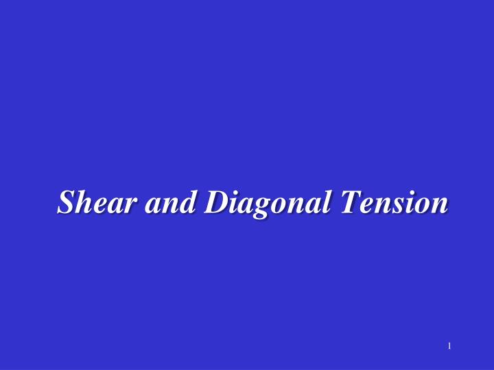 PPT Shear and Diagonal Tension PowerPoint Presentation ID3468091