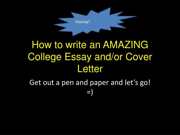 how to write an amazing college essay html