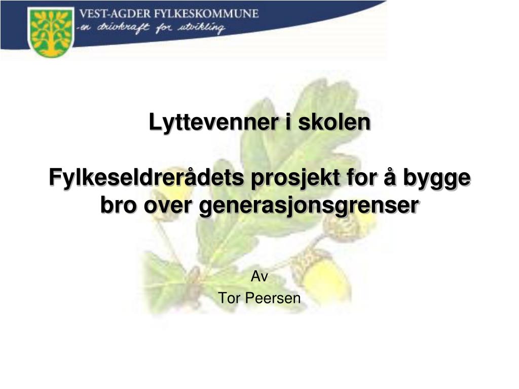 PPT - Vest-Agder fylkeskommune en drivkraft for utvikling PowerPoint  Presentation - ID:3475083