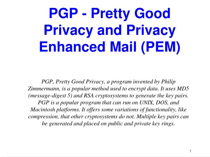 Ppt Pgp Pretty Good Privacy And Privacy Enhanced Mail Pem