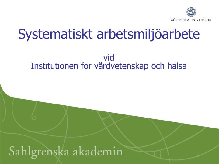 PPT - Systematiskt Arbetsmiljöarbete Vid Institutionen För ...