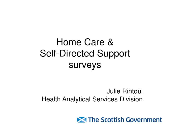 home care self directed support surveys n.