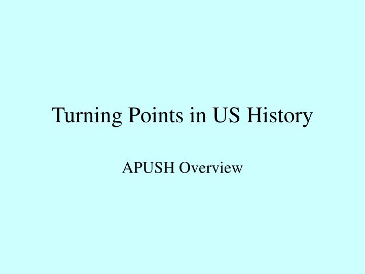 PPT Turning Points In US History PowerPoint Presentation Free ppt-turning-points-in-us-history-powerpoint-presentation-free