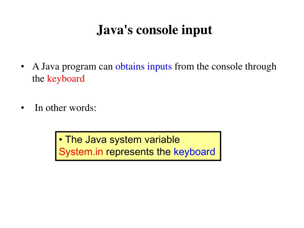 PPT - Reading input from the console input PowerPoint Presentation ...