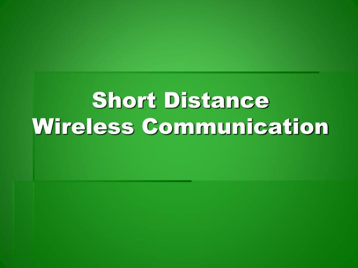 short distance wireless communication n.