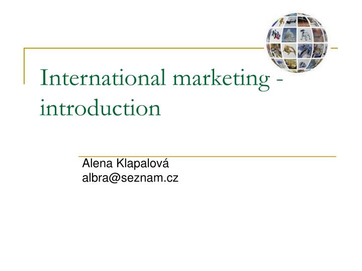 PPT - International Marketing - Introduction PowerPoint Presentation ...