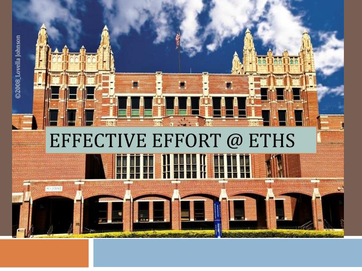 PPT Effective Effort ETHS PowerPoint Presentation, free download