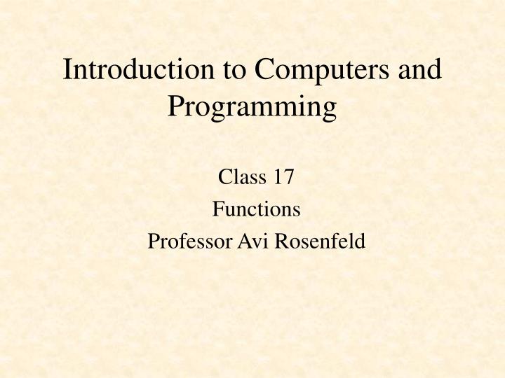 Ppt introduction to computers and programming powerpoint presentation