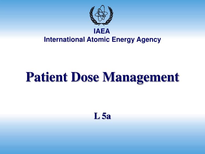PPT - Patient Dose Management PowerPoint Presentation, free download ...