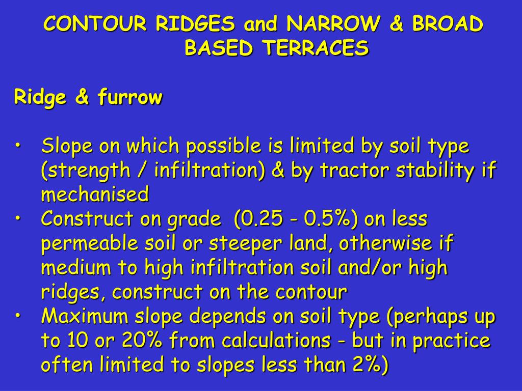 PPT - CONTOUR RIDGES and NARROW & BROAD BASED TERRACES Ridge & furrow ...