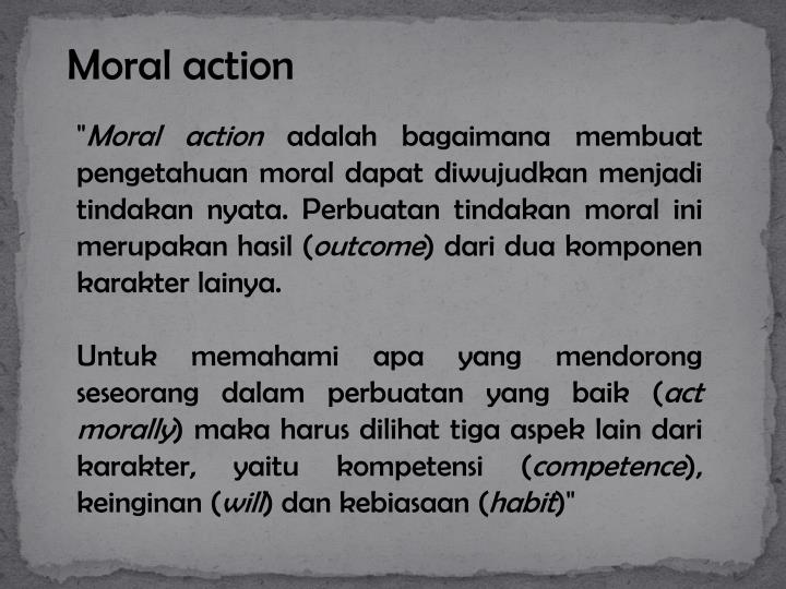 moral action Ethical terms: amoral, nonmoral, and immoral how do we distinguish between a moral issue and a an unintentional action resulting from ignorance is. moral action Ethical terms: amoral, nonmoral, and immoral how do we distinguish between a moral issue and a an unintentional action resulting from ignorance is.