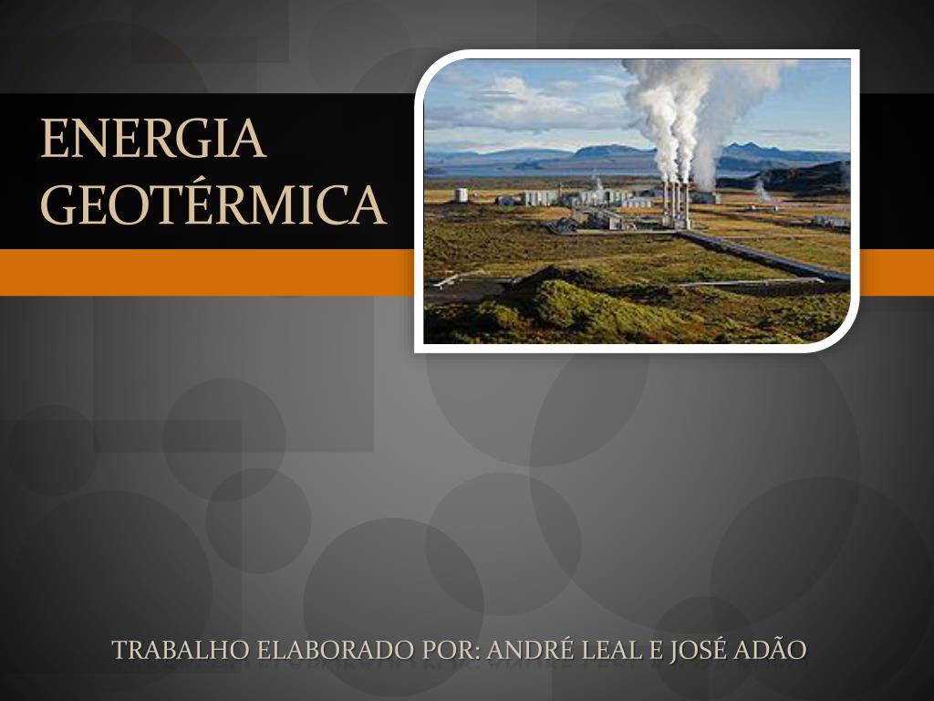 PPT - Energia Geotérmica PowerPoint Presentation, free download - ID:3487685
