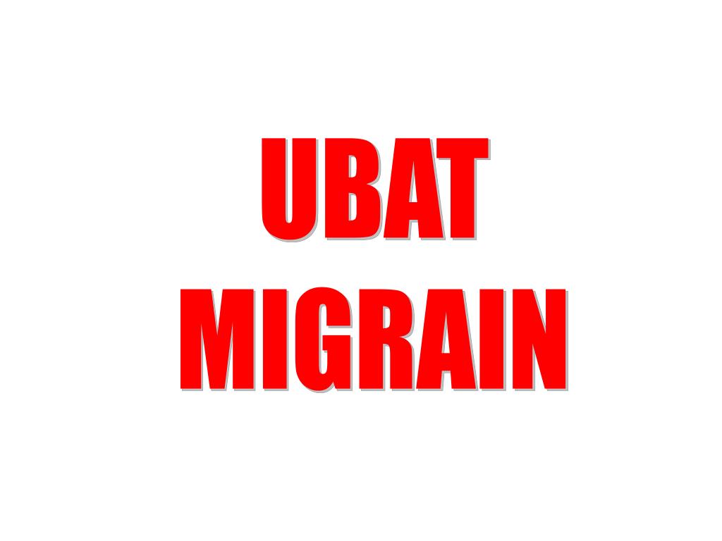 PPT  UBAT MIGRAIN PowerPoint Presentation, free download  ID3488572