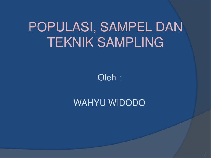 Ppt Populasi Sampel Dan Teknik Sampling Powerpoint Presentation Free Download Id 3492880