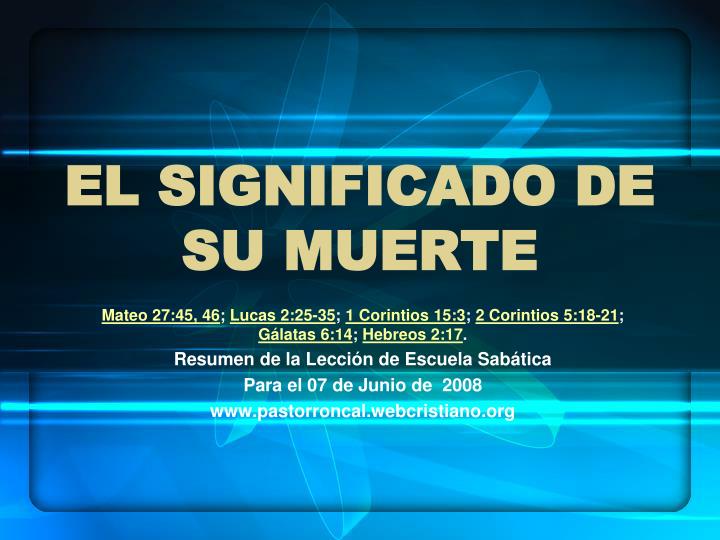 Ppt El Significado De Su Muerte Powerpoint Presentation