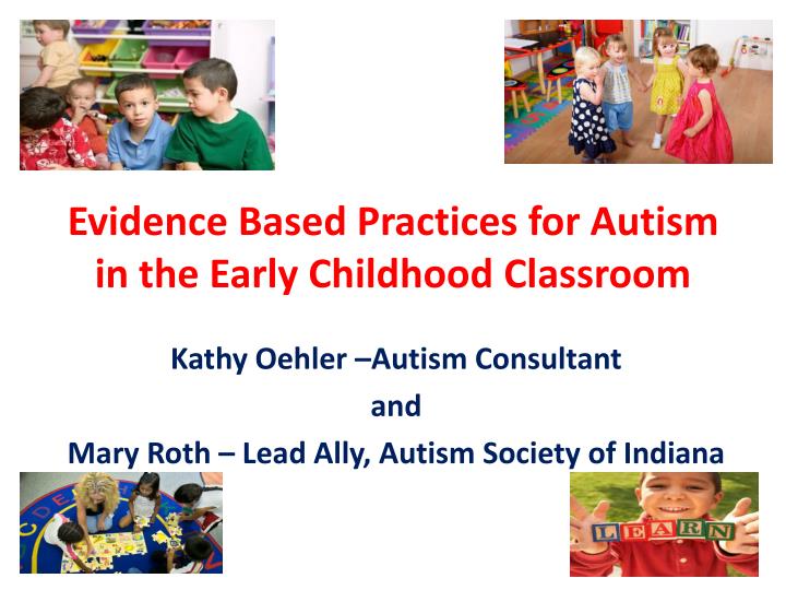 PPT - Evidence Based Practices For Autism In The Early Childhood ...