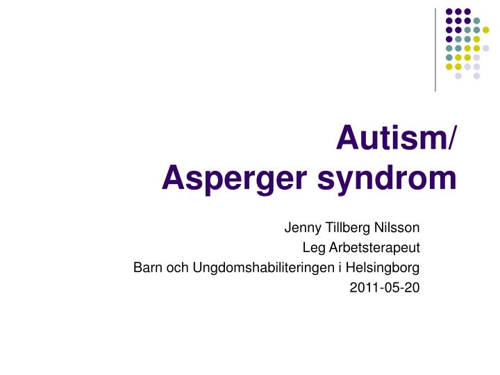 PPT - Autism/ Asperger syndrom PowerPoint Presentation, free download ...
