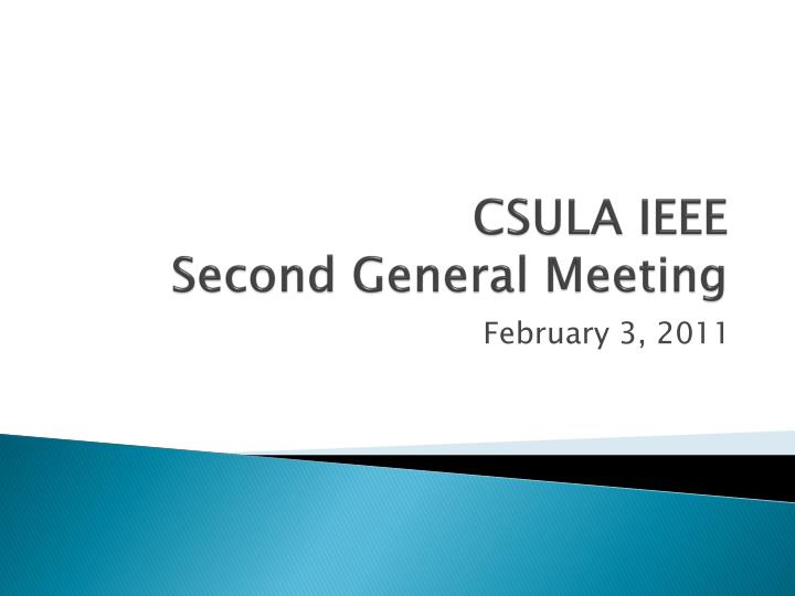 PPT CSULA IEEE Second General Meeting PowerPoint Presentation, free
