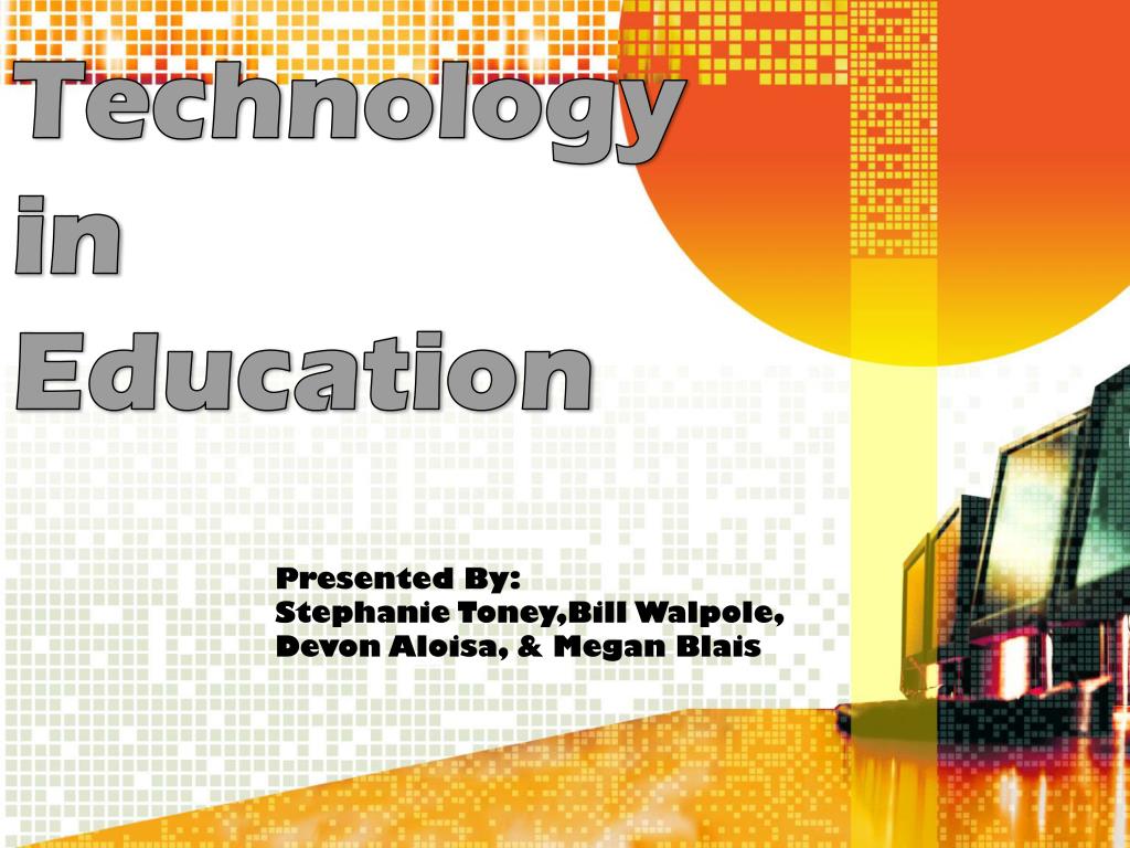 technology in education presentation ppt