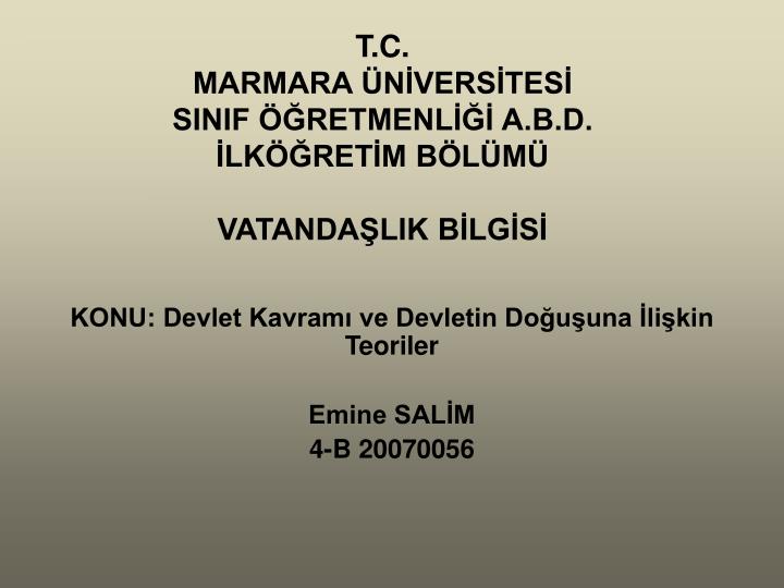 PPT - T.C. MARMARA ÜNİVERSİTESİ SINIF ÖĞRETMENLİĞİ A.B.D. İLKÖĞRETİM ...