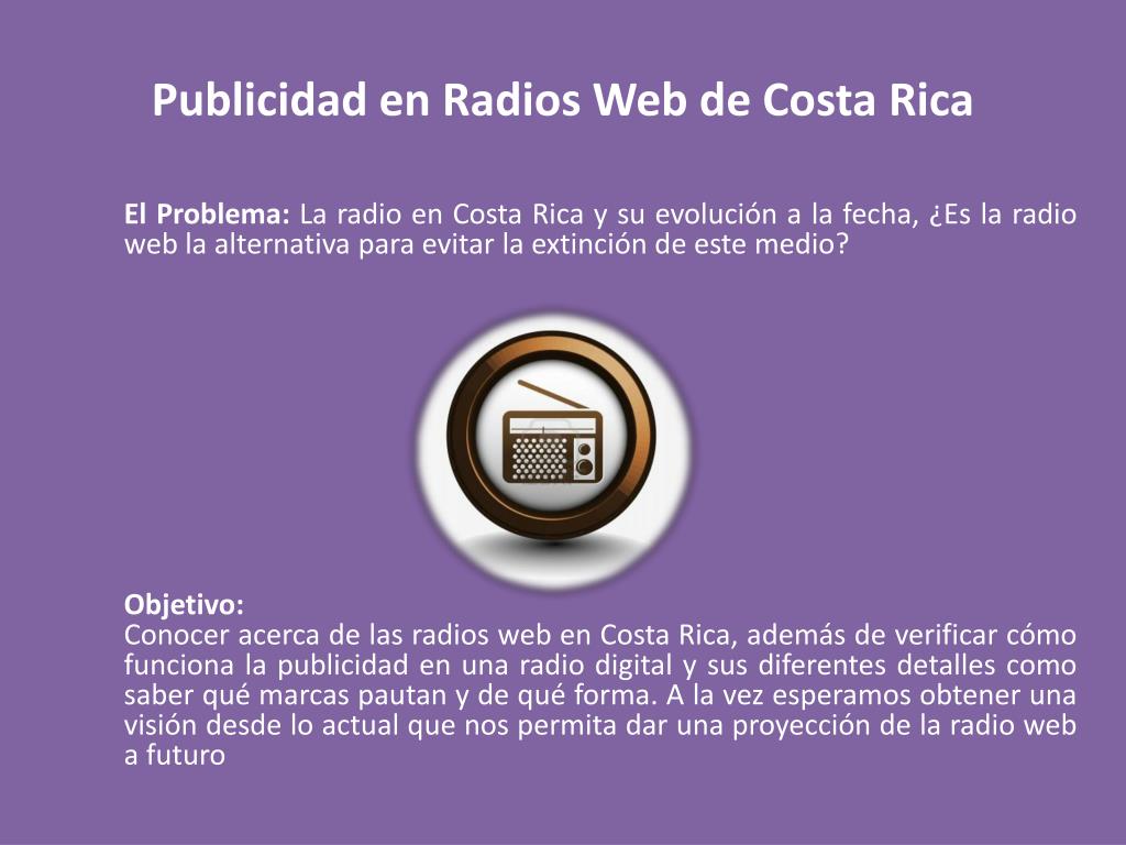 PPT INVESTIGACION Publicidad en Radios  de Costa Rica PowerPoint