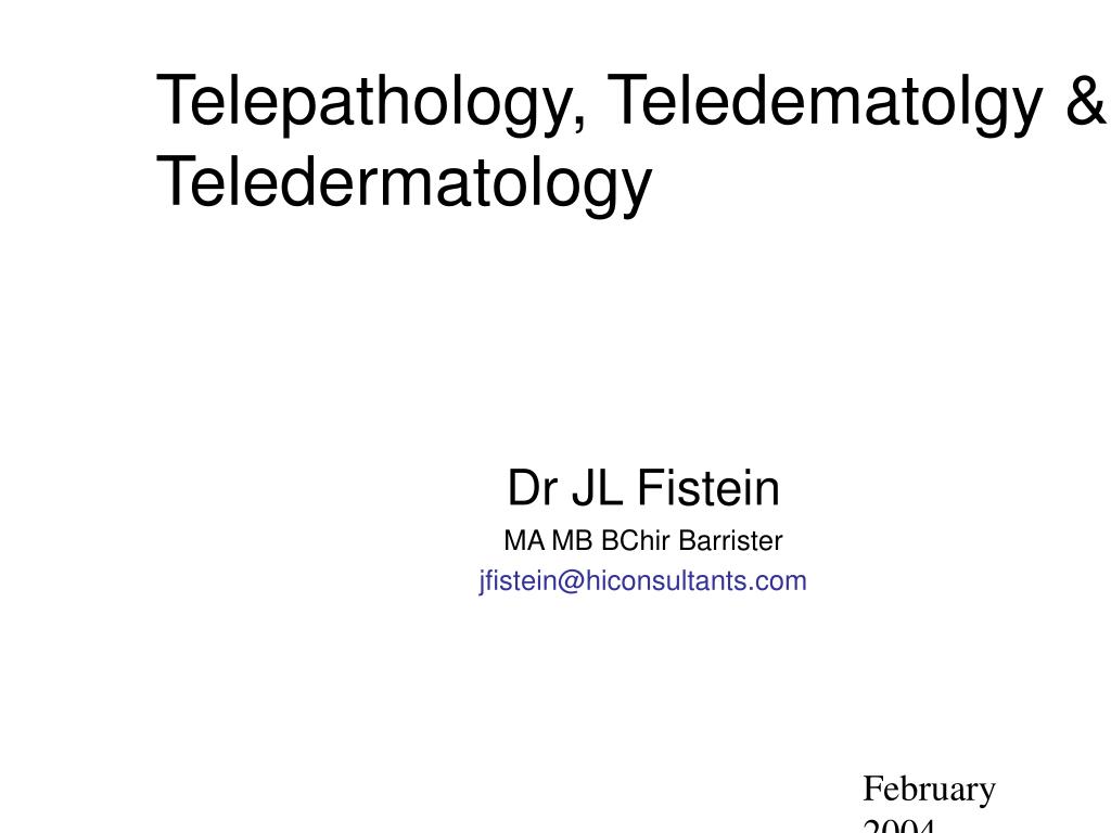 PPT - Telepathology, Teledematolgy & Teledermatology PowerPoint  Presentation - ID:3508902