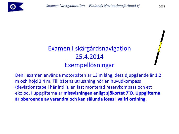 PPT - Suomen Navigaatioliitto – Finlands Navigationsförbund rf PowerPoint  Presentation - ID:3509751