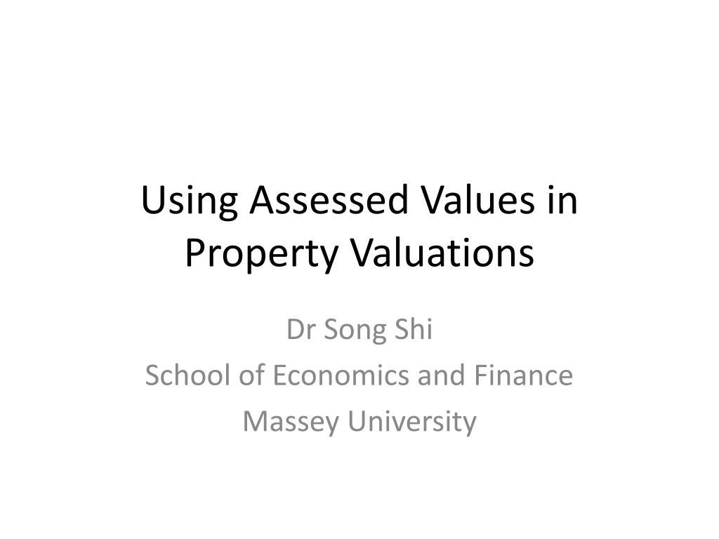 PPT Using Assessed Values in Property Valuations PowerPoint