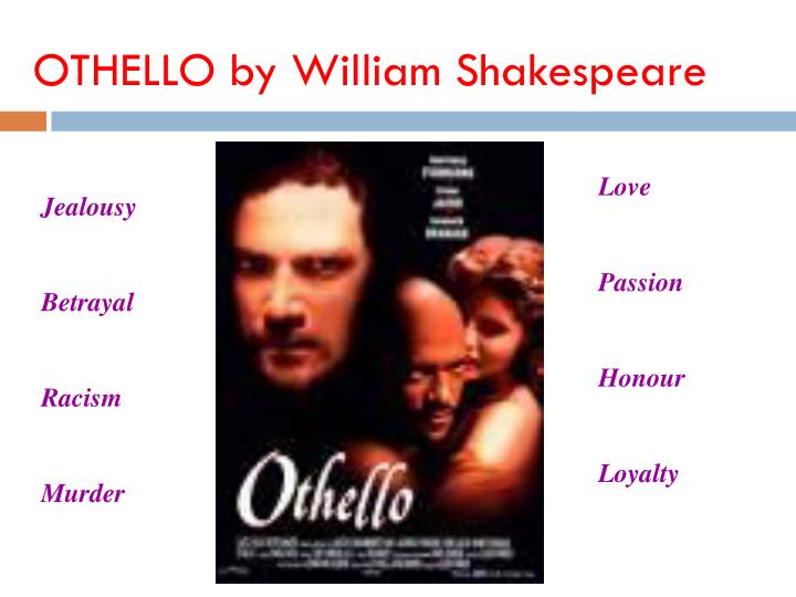 the racial background effects in othello by william shakespeare the racial background effects in othello by william shakespeare
