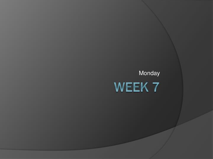 PPT - Week 7 PowerPoint Presentation, free download - ID:3512389