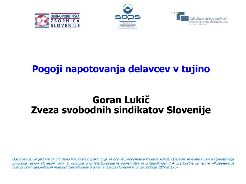 PPT - Pogoji napotovanja delavcev v tujino Goran Lukič Zveza svobodnih  sindikatov Slovenije PowerPoint Presentation - ID:3512613