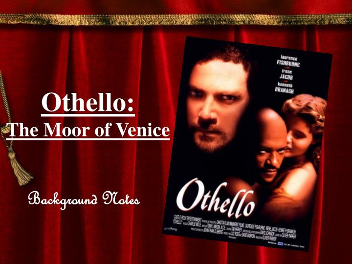 othello the moor of venice othello the moor of venice
