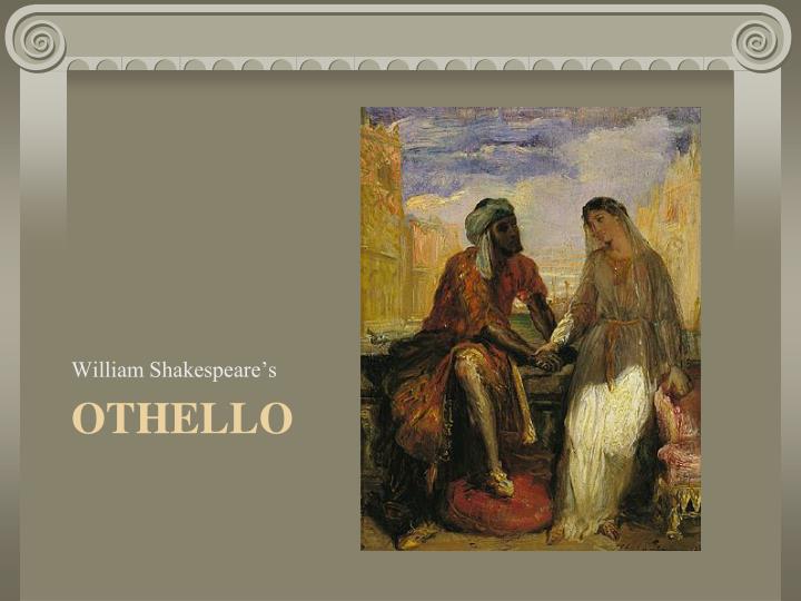 iago as an antagonist villain in othello by william shakespeare Iago is a fictional character in shakespeare's othello (c 1601–1604) iago is the play's main antagonist, and othello's standard bearer he is the husband of emilia, who is in turn the attendant of othello's wife desdemona. iago as an antagonist villain in othello by william shakespeare Iago is a fictional character in shakespeare's othello (c 1601–1604) iago is the play's main antagonist, and othello's standard bearer he is the husband of emilia, who is in turn the attendant of othello's wife desdemona.