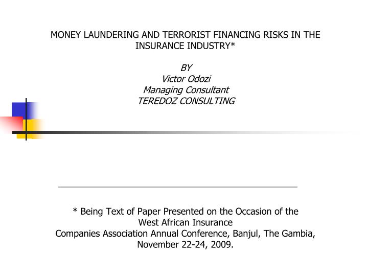 Ppt Money Laundering And Terrorist Financing Risks In The Insurance Industry Outline Introduction Powerpoint Presentation Id 3514912